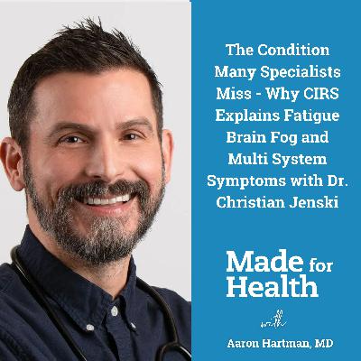 Chronic Inflammatory Response Syndrome (CIRS) – Why This Missed Condition Causes Fatigue Brain Fog and Multi System Symptoms | CIRS | E124