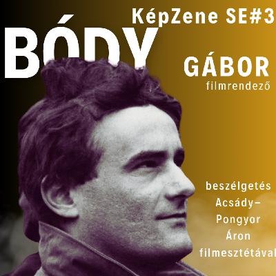 KépZene SE03 - Bódy Gábor filmzenéi KépZene SE03 - Bódy Gábor filmzenéi