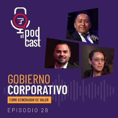 T2 Ep. 28| Gobierno corporativo como generador de valor
