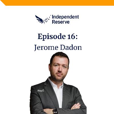 #16 - Jerome Dadon - The Blockies aftermath, Bitcoin's latest milestone & real financial innovation.