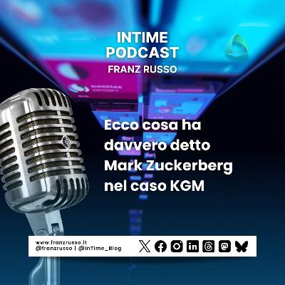 Ecco cosa ha davvero detto Mark Zuckerberg nel caso KGM