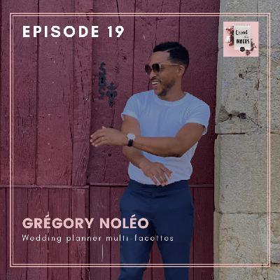 #19 - Grégory, wedding planner multi-facettes