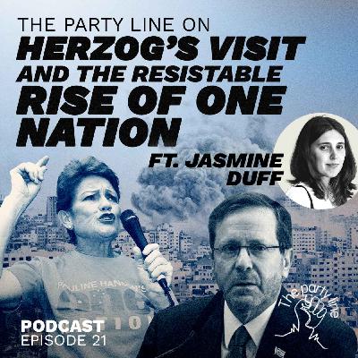 The Party Line on Herzog’s visit and the resist-able rise of One Nation ft Jasmine Duff