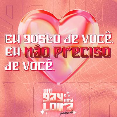 Eu gosto de você. Eu não preciso de você! T2 E4