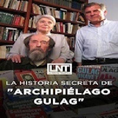 La historia secreta del archipiélago Gulag La historia secreta del archipiélago Gulag