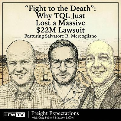 "Fight to the Death": Why TQL just lost a massive $22M Lawsuit | Freight Expectations