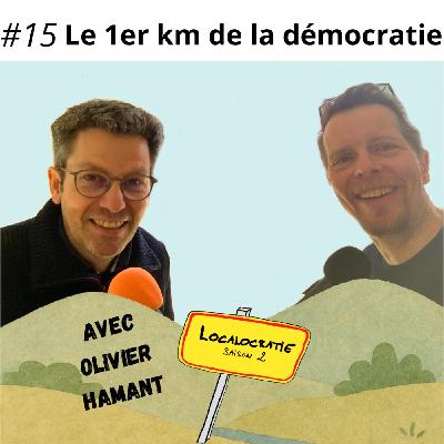 #15 - Le 1er kilomètre de la démocratie, avec Olivier Hamant
