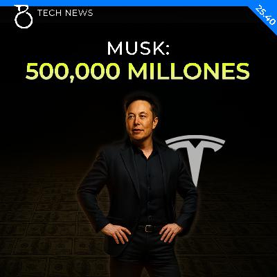 Musk supera los 500 mil millones | Análisis Musk supera los 500 mil millones | Análisis