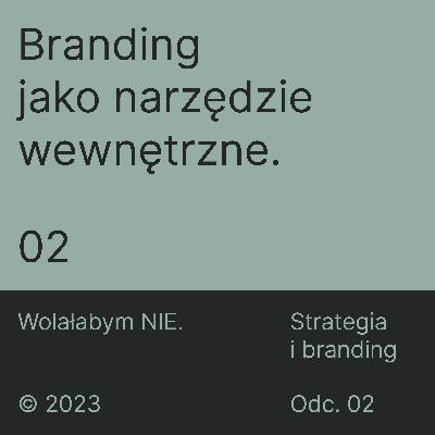 02 Branding jako narzędzie wewnętrzne