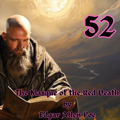 The Masque of the Red Death by Edgar Allen Poe The Masque of the Red Death by Edgar Allen Poe