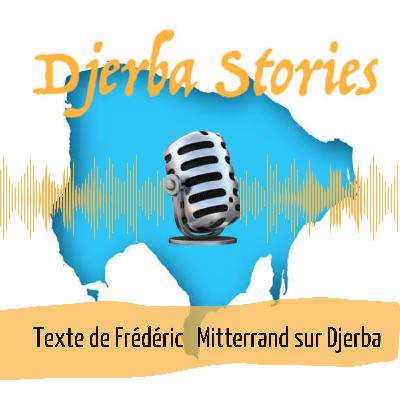 Texte de Frédéric Mitterrand sur Djerba, livre "Tunisie, entre ciel et terre" 📖