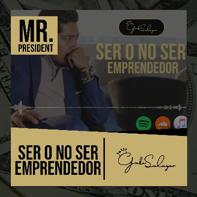 PODCAST 9 - SER O NO SER EMPRENDEDOR