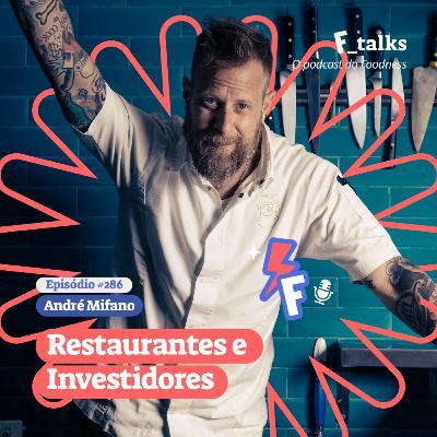 André Mifano - Restaurantes e Investidores #286