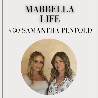 #30 Samantha Penfold - The Woman Behind Marbella’s Favorite Healthy Restaurants #30 Samantha Penfold - The Woman Behind Marbella’s Favorite Healthy Restaurants