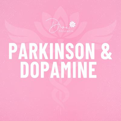 Neurones, dopamine, immunité : le point sur la maladie de Parkinson en 2025