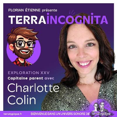 Expédition XXV - Capitaine parent avec Charlotte Colin