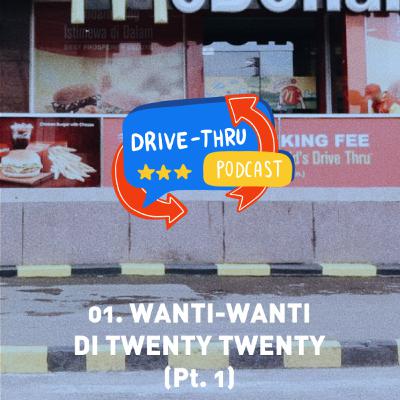 Wanti-Wanti di Twenty-Twenty