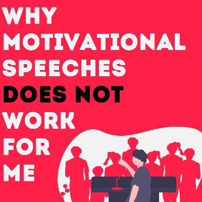 Why Motivational Speeches Doesn't Work for Me | The Maitra Khatri Show Ep. 14 | Hindi Podcast