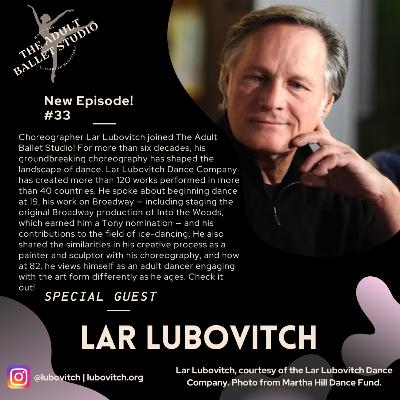 Episode 33: Lar Lubovitch