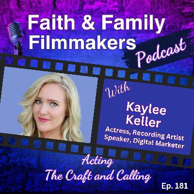 Acting: The Craft and Calling - with Kaylee Keller Acting: The Craft and Calling - with Kaylee Keller