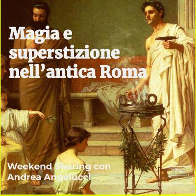 WEEKEND SHARING - ep 1 Magia e superstizione WEEKEND SHARING - ep 1 Magia e superstizione