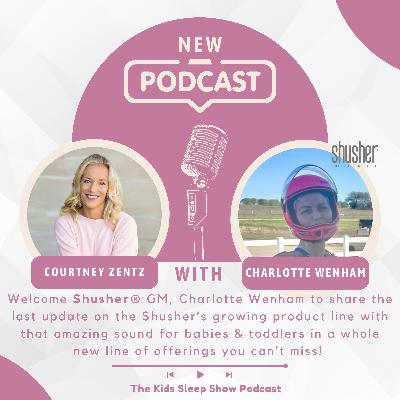 Episode 180: The Baby Shusher Story & Why You Will Love It Too