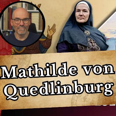 Gute Mittelalterdoku: Mathilde von Quedlingburg Reaktion