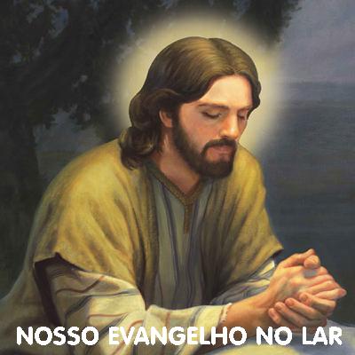 Nosso Evangelho No Lar Episodio 70 (Louvado Seja Deus) Nosso Evangelho No Lar Episodio 70 (Louvado Seja Deus)