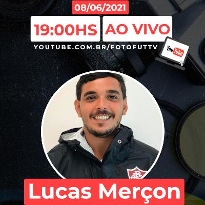 Lucas Merçon - FOTOFUT PODCAST #26