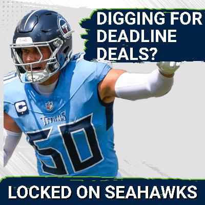 Should Seahawks Be AGGRESSIVE Pursuing Early Pre-Trade Deadline Deals? Should Seahawks Be AGGRESSIVE Pursuing Early Pre-Trade Deadline Deals?
