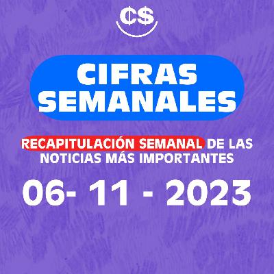 CIFRAS Semanales - 2023.11.06 CIFRAS Semanales - 2023.11.06