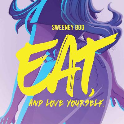 #161 - Eat And Love Yourself