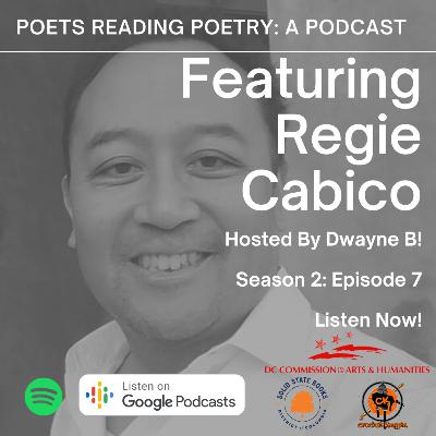 Episode #7 - Regie Cabico Reads Poetry Episode #7 - Regie Cabico Reads Poetry
