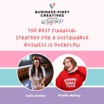 The Best Financial Strategy for a Sustainable Business is Overflow with Emilie Nutley The Best Financial Strategy for a Sustainable Business is Overflow with Emilie Nutley