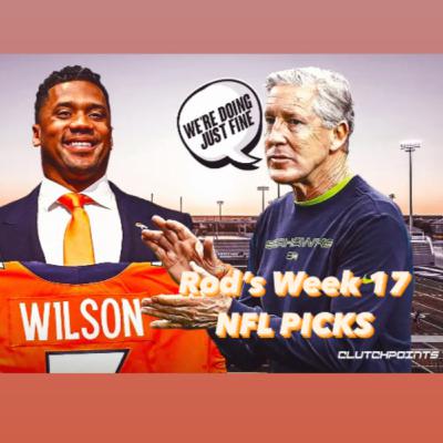 Rod's Week 17 NFL Picks Rod's Week 17 NFL Picks