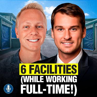 317. We Bought 6 Self Storage Facilities While Working Full-Time 317. We Bought 6 Self Storage Facilities While Working Full-Time