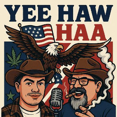 9: Yee Haw Haa Podcast