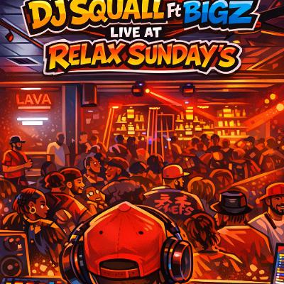 DJ SQUALL FT BIGZ Live Audio  at RELAX SUNDAYS ( LAVA Orlando ) . ( KONPA)