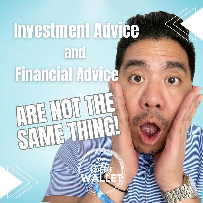 Investment Advice and Financial Advice are NOT THE SAME THING!