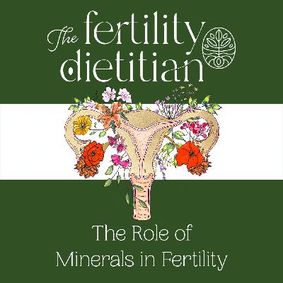 The Role of Minerals in Fertility