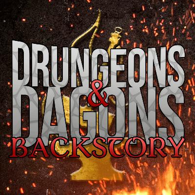 Drungeons And Dagons - THE BACKSTORY