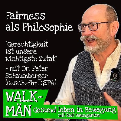 Fairness als Philosophie – mit Dr. Peter Schaumberger