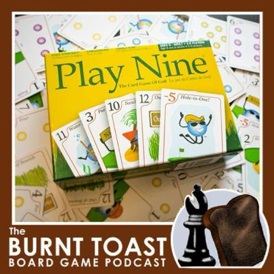 Play Nine Review - The Burnt Toast Podcast