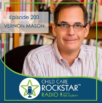 Episode 200 with Vernon Mason — Every Day Is A Gift