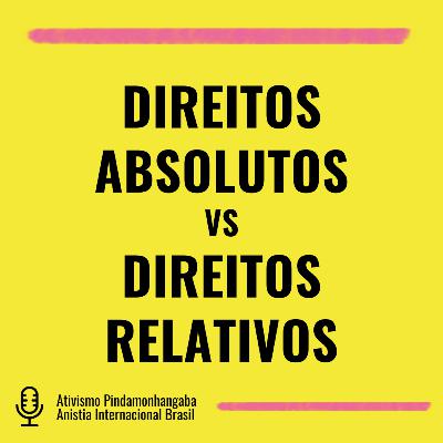 #02 - Direitos Absolutos VS Direitos Relativos #02 - Direitos Absolutos VS Direitos Relativos
