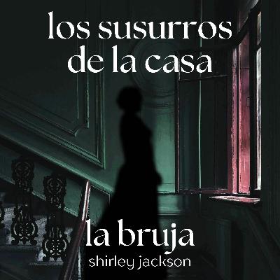La bruja, de Shirley Jackson, horror bajo la superficie tranquila de un viaje en tren