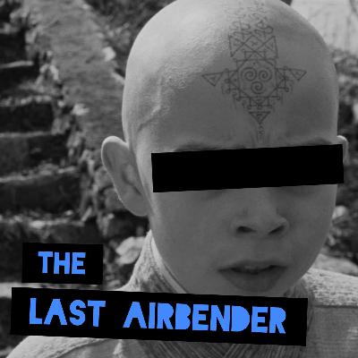 The Last Airbender The Last Airbender