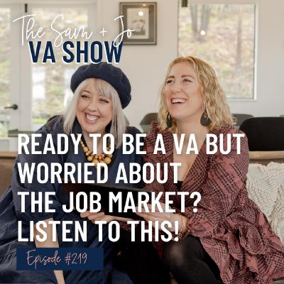 Ep219 Ready To Be A VA But Worried About The Job Market? Listen To This!