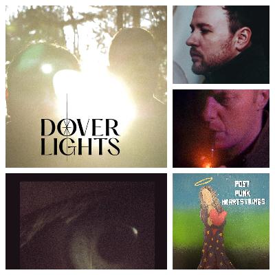 E041 – Dover Lights: Inside the Soundscape - Collaboration, Influence, and the Stories Behind the Songs