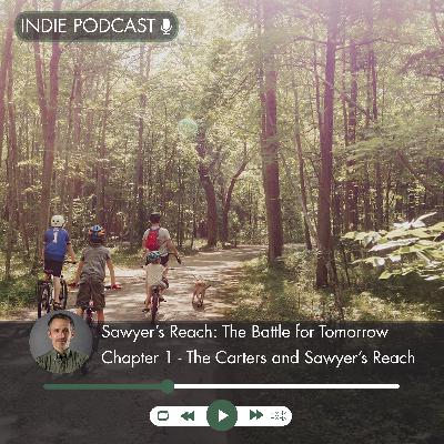 Chapter 1: The Carters and Sawyer's Reach